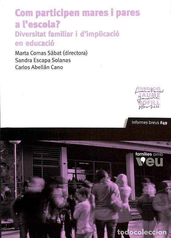 Gebrauchte B&uuml;cher: COM PARTICIPEN MARES I PARES A L'ESCOLA DIVERSITAT FAMILIAR IMPLICACI&Oacute; EDUCACI&Oacute; - Abellan Cano, Esca