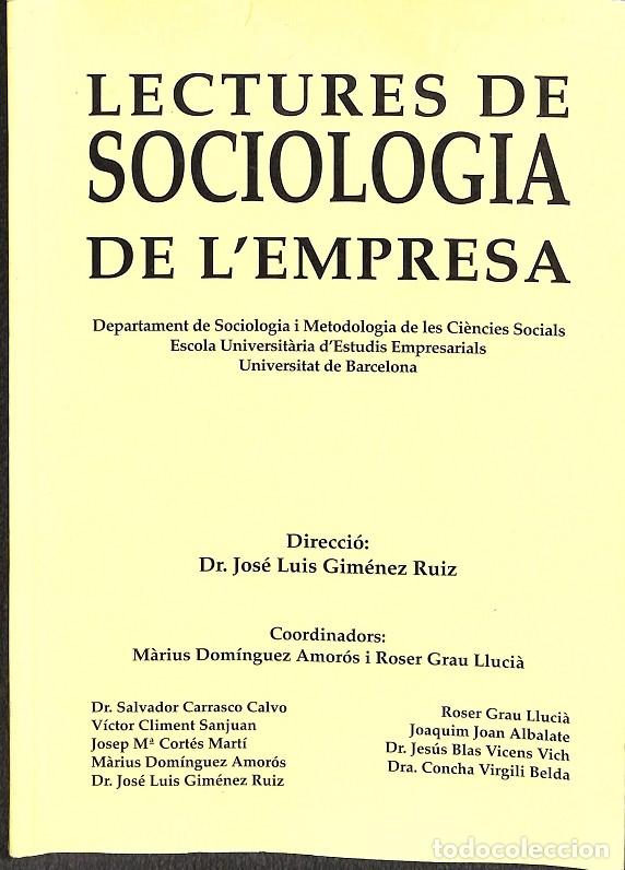 Libri di seconda mano: LECTURES DE SOCIOLOGIA DE L'EMPRESA - DR. JOS&Eacute; LUIS GIM&Eacute;NEZ RUIZ - EDICIONES GR&Aacute;FICAS REY - 1999