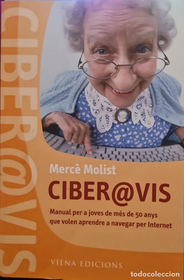 Libros de segunda mano: CIBERAVIS - MOLIST, MERC&Egrave; - Editorial Viena - 2006 - FORA DE COLLECCI&Oacute; - Foto 1