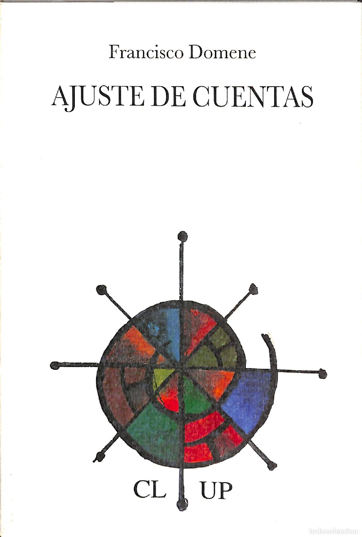Libros de segunda mano: AJUSTE DE CUENTAS - DOMENE FRANCISCO - EDITORES VARIOS - 2016 - Foto 1