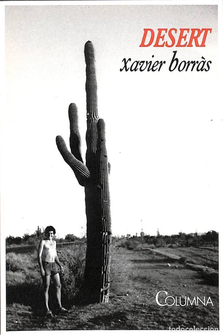 Libros de segunda mano: DESERT. - XAVIER BORRAS - COLUMNA - 1990 - Foto 1
