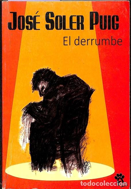 Libros de segunda mano: EL DERRUMBE - EDICI&Oacute;N CENTENARIO - JOS&Eacute; SOLER PUIG - EDICIONES SANTIAGO - 2015 - Foto 1
