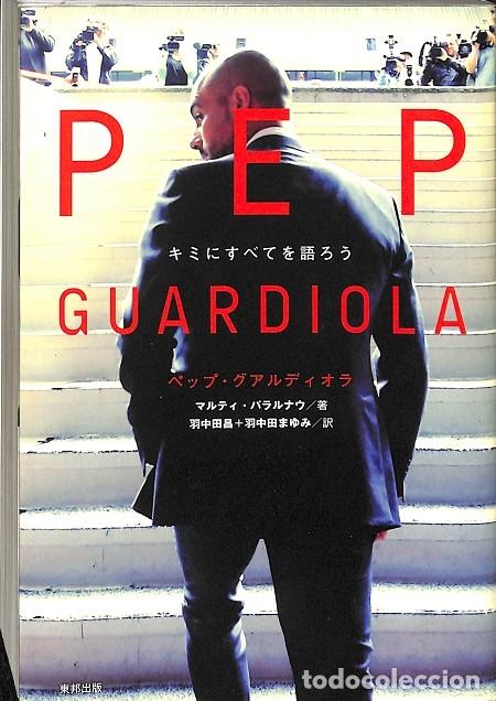 Libros de segunda mano: PEP GUARDIOLA (JAPON&Eacute;S) - V.V.A - EDITORES VARIOS - Foto 1