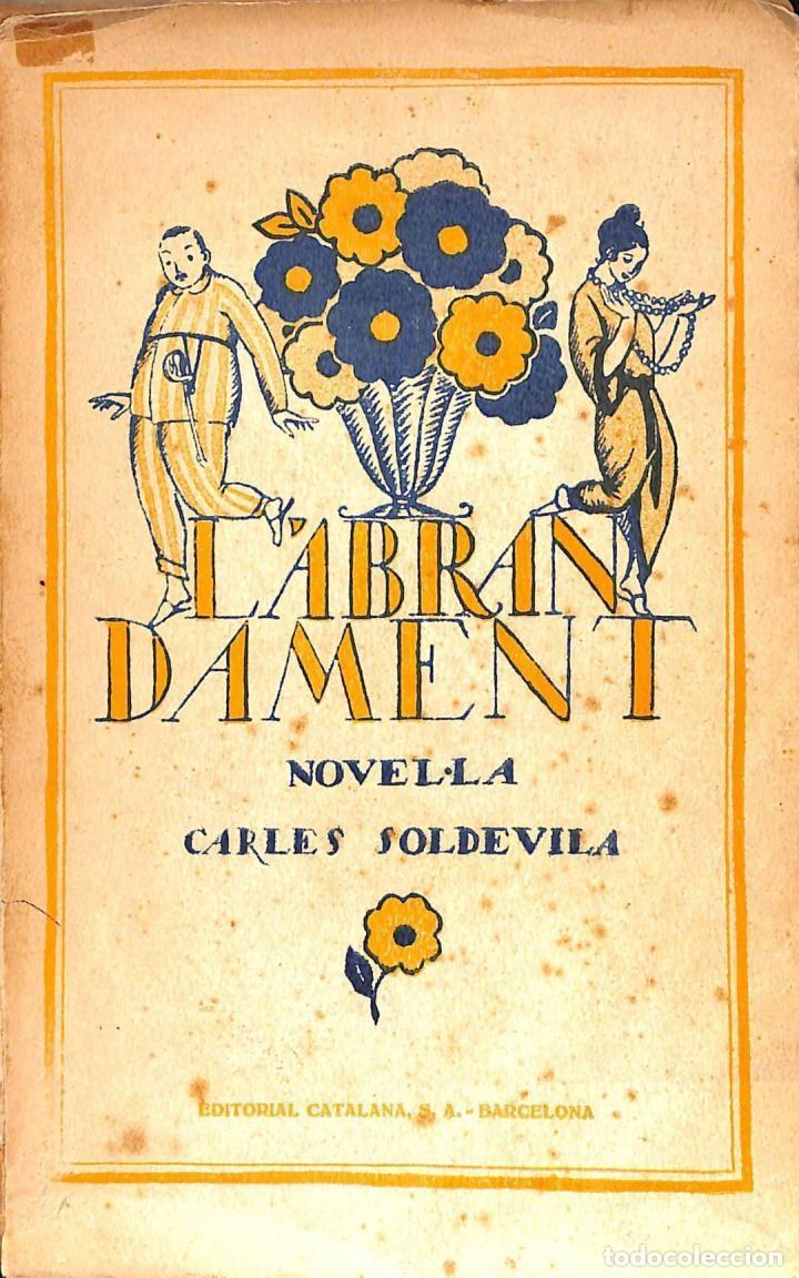 Libros de segunda mano: LABRAN DAMENT - CARLES SOLDEVILA - CATALANA - Foto 1