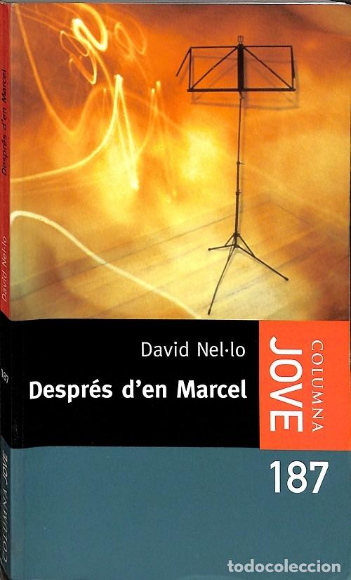 Libros de segunda mano: DESPR&Egrave;S D'EN MARCEL - NELLO, DAVID - COLUMNA - COL.LECCIO JOVE - 2003