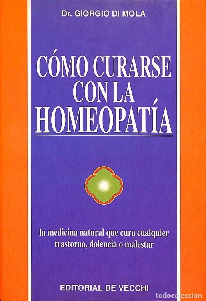 Libros de segunda mano: COMO CURARSE CON HOMEOPATIA - GIORGIO DI MOLA - DE VECCHI - 1996 - Foto 1