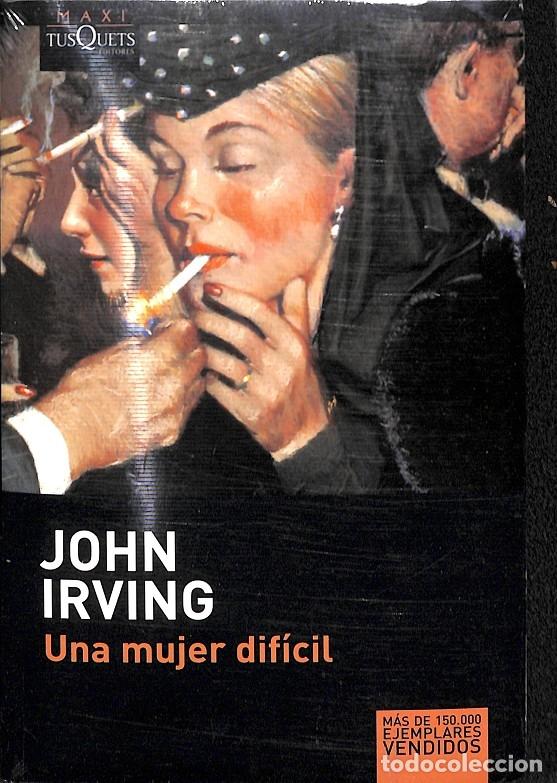 Libros de segunda mano: UNA MUJER DIFICIL (PRECINTADO) - IRVING, JOHN - TUSQUETS - 2008 - Foto 1