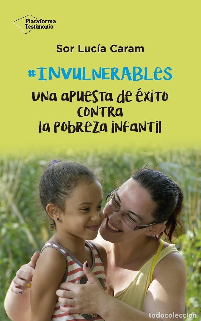Libros de segunda mano: INVULNERABLES - LUC&Iacute;A CARAM - PLATAFORMA - 2020 - TESTIMONIO - Foto 1