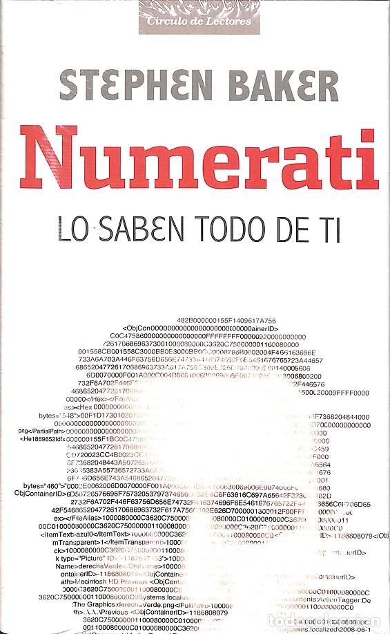 Libros de segunda mano: NUMERATI - LO SABEN TODO DE TI - BAKER, STEPHEN - C&Iacute;RCULO DE LECTORES - 2009 - Foto 1