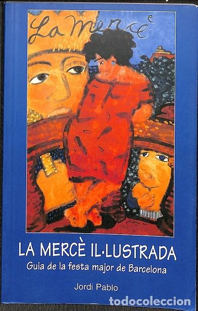 Libros de segunda mano: LA MER&Ccedil;&Egrave; ILLUSTRADA - JORDI PABLO - EL M&Egrave;DOL - 2000 - Foto 1