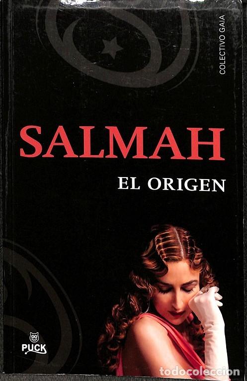 Libros de segunda mano: SALMAH EL ORIGEN - COLECTIVO GAIA - PUCK - 2010 - Foto 1
