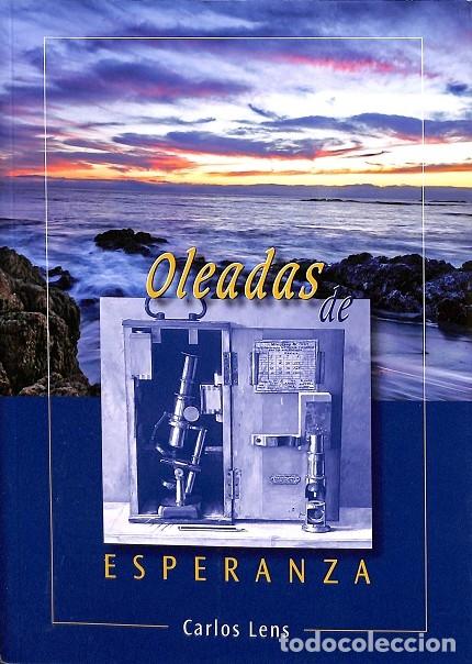 Libros de segunda mano: OLEADAS DE ESPERANZA - CARLOS LENS - EDITORES VARIOS - 2018 - Foto 1