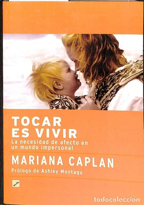 Libros de segunda mano: TOCAR ES VIVIR - CAPLAN, MARIANA - EDICIONES LA LLAVE - 2004 - CIENCIAS SOCIALES.EDUCACION - Foto 1