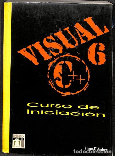 Libros de segunda mano: VISUAL 6. CURSO DE INICIACI&Oacute;N. - V.V.A - INFORBOOKS - 1999 - Foto 1