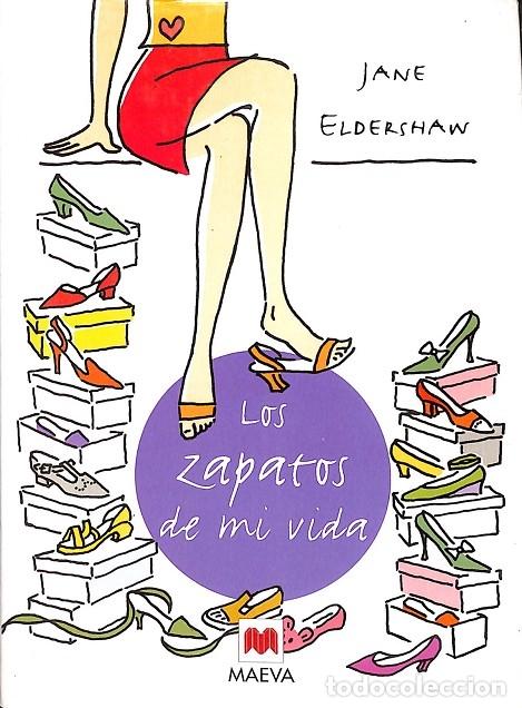 Libros de segunda mano: LOS ZAPATOS DE MI VIDA - JANE ELDERSHAW - Maeva Ediciones - 2005 - Foto 1