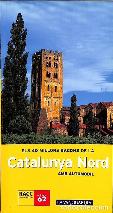 Libros de segunda mano: CATALUNYA NORD - V.V.A - LA VANGUARDIA - 2005 - Foto 1