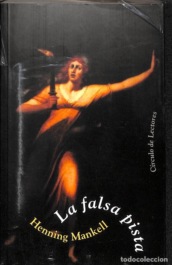 Libros de segunda mano: LA FALSA PISTA - PRECINTADO - HENNING MANKELL - C&Iacute;RCULO DE LECTORES - Foto 1