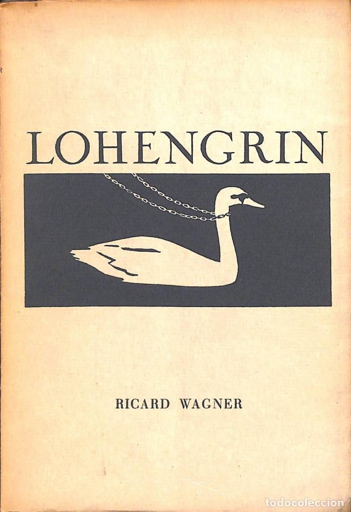 Libros de segunda mano: Lohengrin - Ricard Wagner - Sin especificar - Foto 1