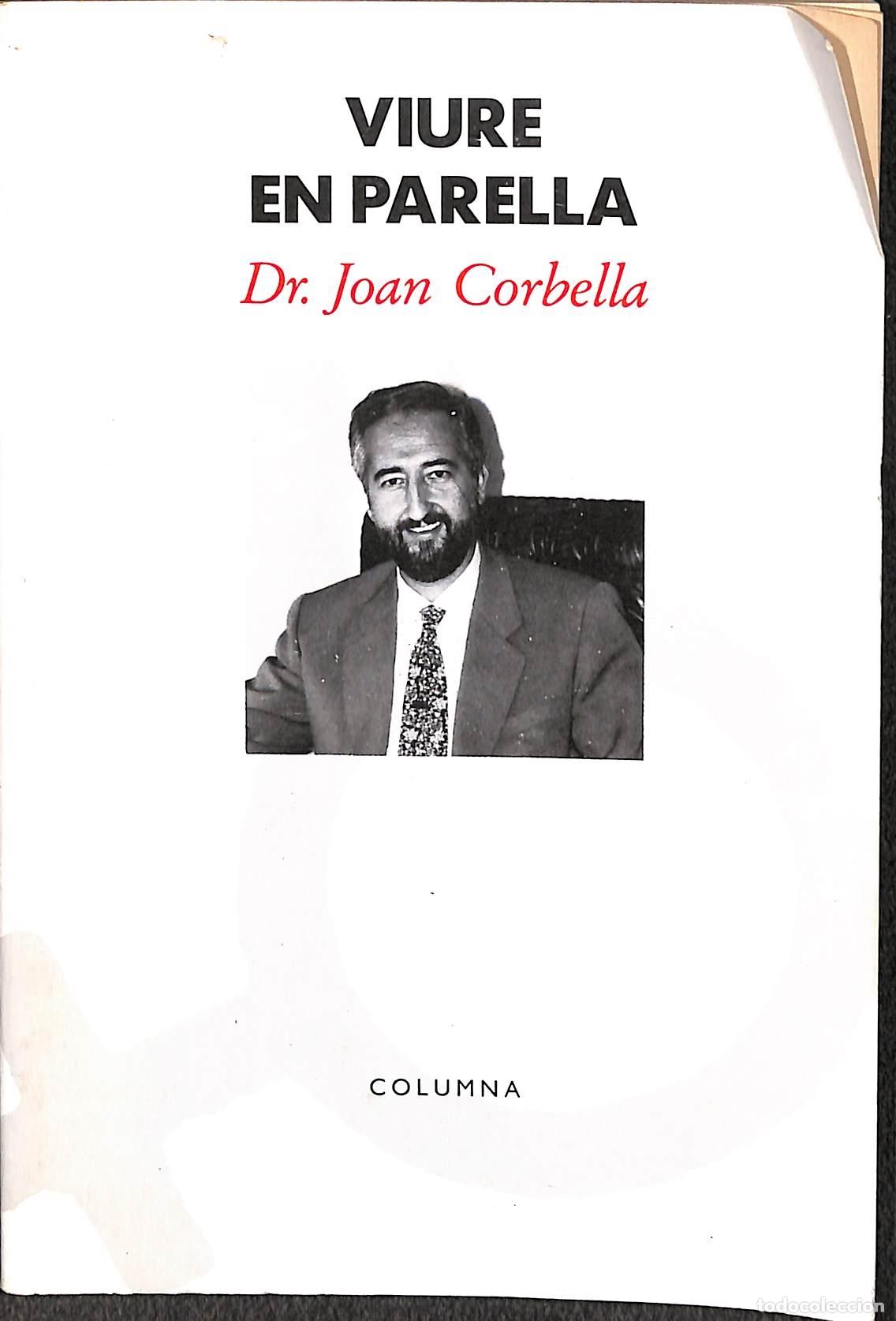Libros de segunda mano: VIURE EN PARELLA - DR. JOAN CORBELLA - Columna CAT - 1992 - Foto 1