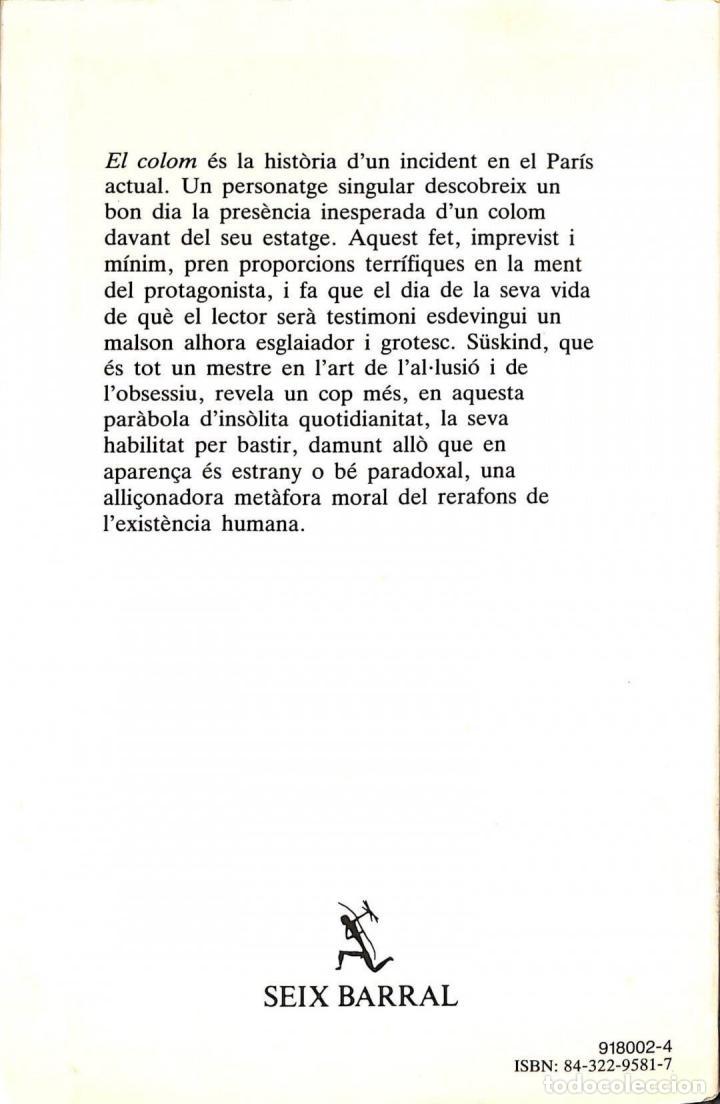Libros de segunda mano: EL COLOM. - PATRICK SUSKIND - Seix Barral - 1987 - Foto 2