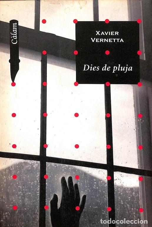 Libros de segunda mano: DIES DE PLUJA - XAVIER VERNETTA - BARCANOVA - 2003 - Foto 1