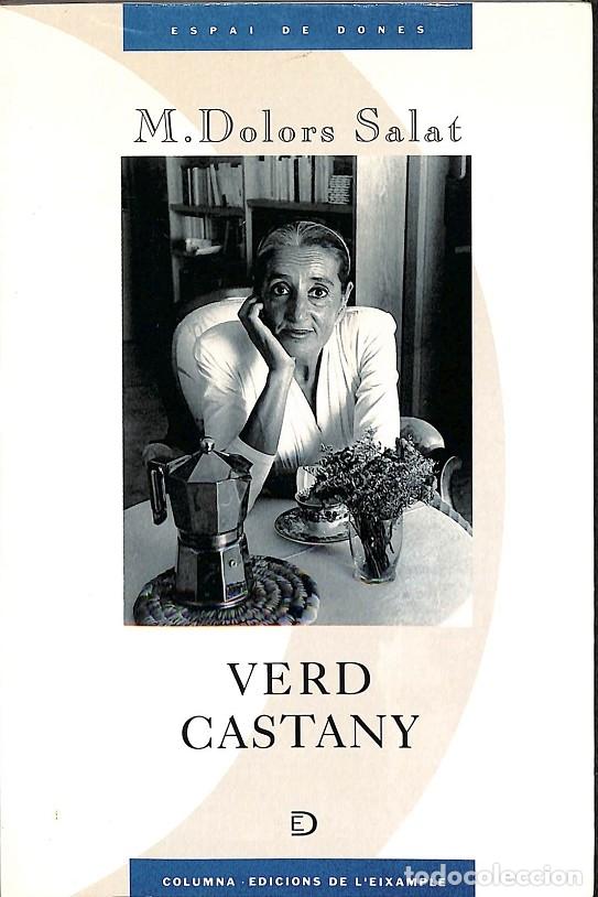 Libros de segunda mano: VERD CASTANY - M. DOLORS SALAT - COLUMNA - 1995 - Foto 1