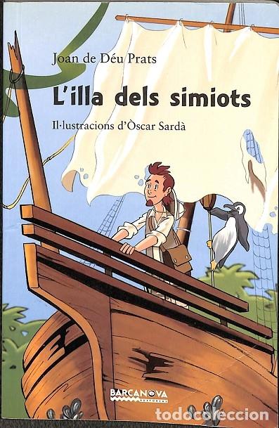 Libros de segunda mano: LILLA DELS SIMIOTS - JOAN DE DE&Uacute; PRATS - BARCANOVA - 2013 - Foto 1