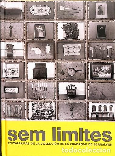 Livres d'occasion: SEM LIMITES - FOTOGRAFIAS DE LA COLECCI\u00d3N DE LA FUNDA\u00c7AO DE SERRALVES - Iced Lands - 2006