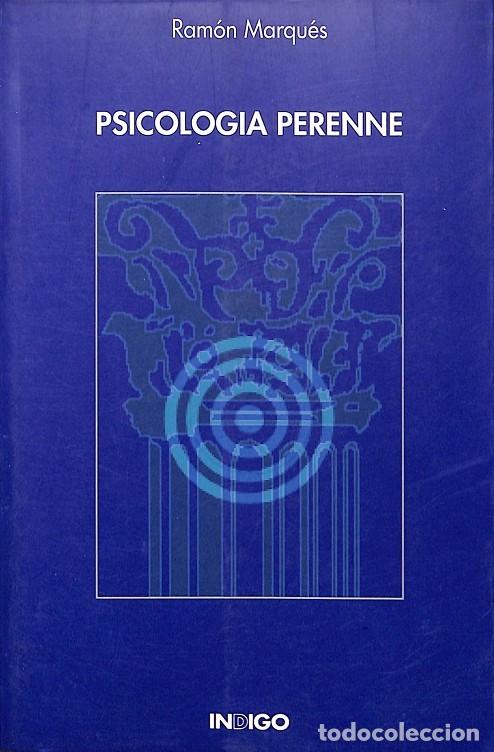 Libros de segunda mano: PSICOLOGIA PERENNE - RAM&Oacute;N MARQU&Eacute;S - EDICIONES &Iacute;NDIGO - 1997 - Foto 1