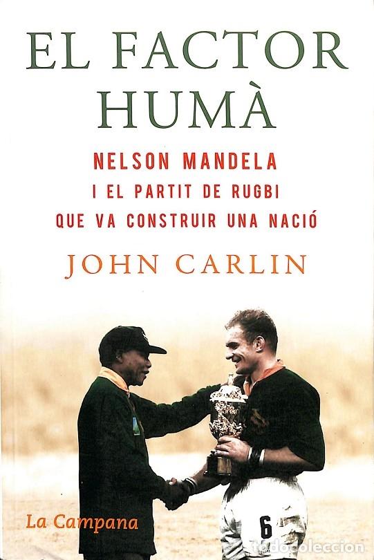 Libros de segunda mano: EL FACTOR HUM&Agrave; - JOHN CARLIN - Edicions La Campana - 2009 - Foto 1