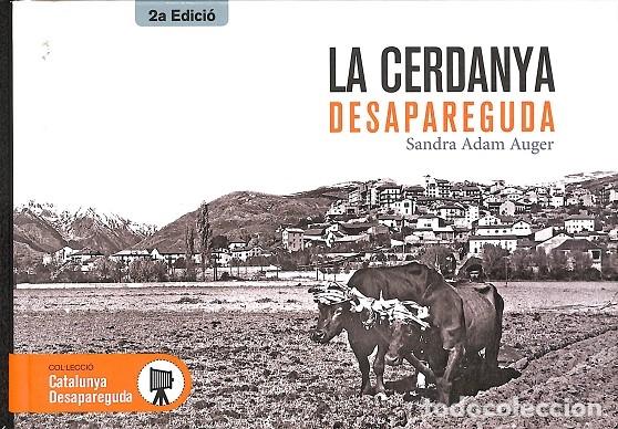 Libros de segunda mano: LA CERDANYA DESAPAREGUDA - ADAM AUGER, SANDRA - EFADOS - CATALUNYA DESAPAREGUDA 15 - 2015