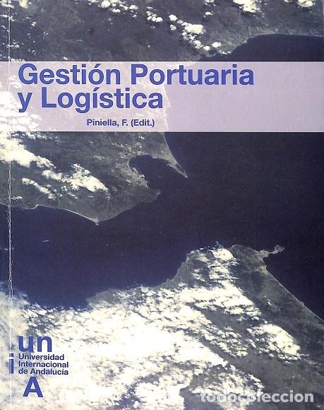 Libros de segunda mano: GESTI&Oacute;N PROTUARIA Y LOG&Iacute;STICA - V.V.A - EDITORES VARIOS - 2009 - Foto 1
