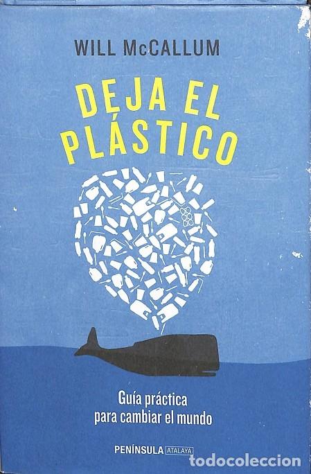 Libros de segunda mano: DEJA EL PL&Aacute;STICO - MCCALLUM, WILL - Ediciones Pen&iacute;nsula - ATALAYA - 2019 - Foto 1
