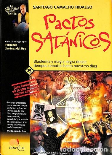 Libros de segunda mano: PACTOS SAT&Aacute;NICOS - SANTIAGO CAMACHO HIDALGO - Ediciones Nowtilus - 2003 - Foto 1