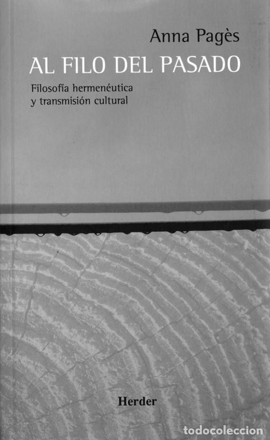 Libros de segunda mano: AL FILO DEL PASADO - PAG&Egrave;S, ANNA - Editorial Herder - 2006 - Foto 1