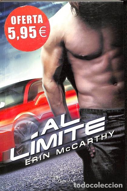 Libros de segunda mano: AL L&Iacute;MITE - MCCARTHY, ERIN - EDICIONES P&Agrave;MIES - 2012 - Foto 1