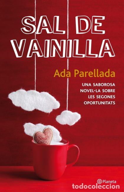Libros de segunda mano: SAL DE VAINILLA - PARELLADA, ADA - DESTINO - RAMON LLULL - 2012 - Foto 1