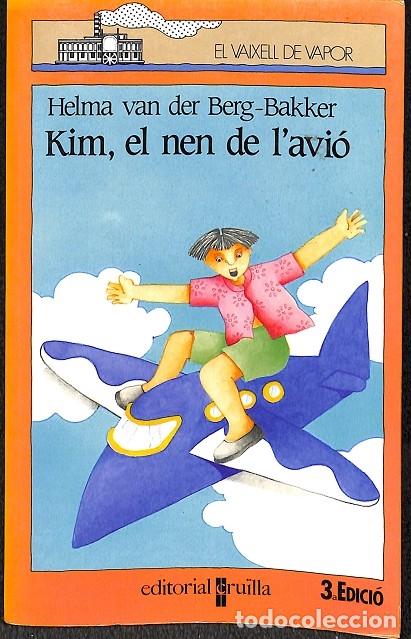 Libri di seconda mano: EL VAIXELL DE VAPOR - KIM, EL NEN DE L'AVI&Oacute; N&ordm; 45 - HELMA VANDER BERG-BAKKER - CRU&Iuml;LLA - 1995