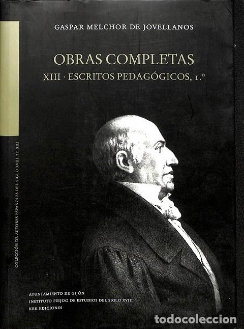 Gebrauchte B&uuml;cher: OBRAS COMPLETAS XIII ESCRITOS PEDAGOGICOS - JOVELLANOS - KRK Ediciones - 2010 - AUTORES ESPA&Ntilde;OLES DE