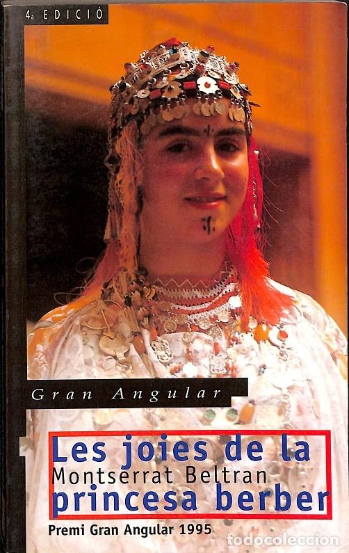 Libros de segunda mano: LES JOIES DE LA PRINCESA BERBER - BELTRAN I ROCA - Cru&iuml;lla - 2002 - GRAN ANGULAR 80 - Foto 1