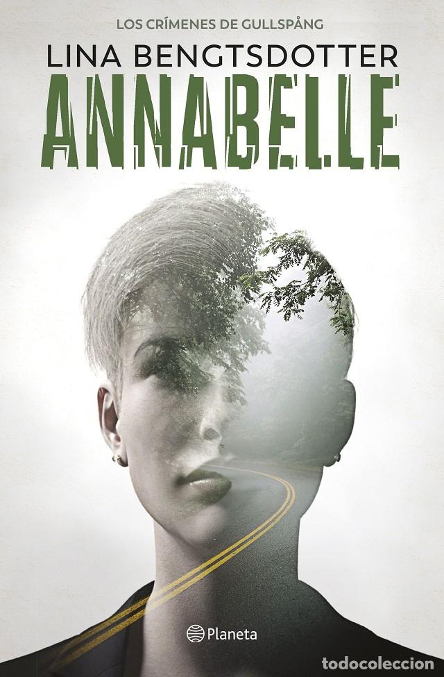Libros de segunda mano: ANNABELLE - BENGTSDOTTER, LINA - Planeta - 2019 - Planeta Internacional - Foto 1