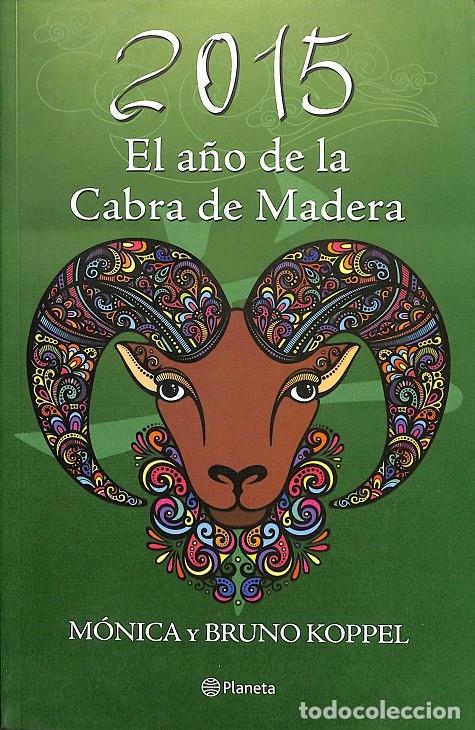 Libros de segunda mano: 2015 EL A&Ntilde;O DE LA CABRA DE MADERA - Sin especificar - EDITORES VARIOS - 2014 - Foto 1