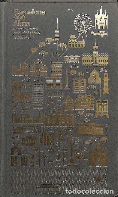 Libros de segunda mano: BARCELONA CON ALMA - V.V.A - EDITORES VARIOS - Foto 1
