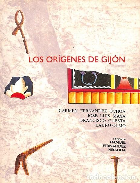Second hand books: LOS OR&Iacute;GENES DE GIJ&Oacute;N - C. FERNANDEZ, J.L. MAYA, F. CUESTA, L. OLMO - M. FERNANDEZ MIRANDA - 1992