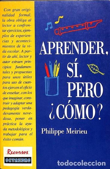 Libros de segunda mano: APRENDER, S&Iacute;. &iquest;C&Oacute;MO? - Philippe Meirieu - Octaedro - 1992 - Recursos 2 - Foto 1