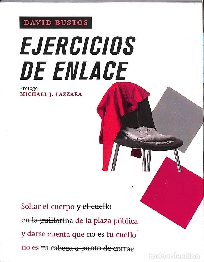 Libros de segunda mano: EJERCICIOS DE ENLACE - DAVID BUSTOS - EDITORES VARIOS - 2018 - Foto 1