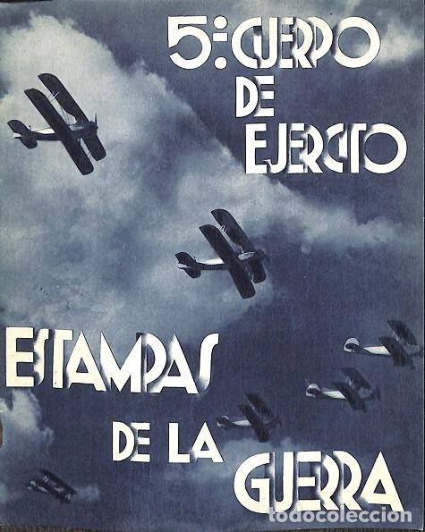 Libros de segunda mano: 5&ordm; CUERPO DE EJ&Eacute;RCITO - ESTAMPAS DE LA GUERRA - V.V.A - EDITORES VARIOS - Foto 1