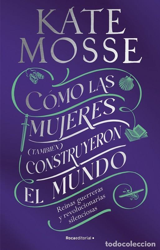 Livros em segunda m&atilde;o: C&Oacute;MO LAS MUJERES CONSTRUYERON EL MUNDO - MOSSE, KATE - ROCAEDITORIAL - 2023 - NO FICCI&Oacute;N