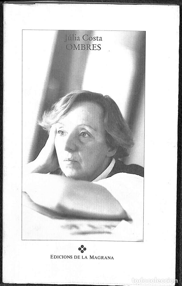 Libros de segunda mano: OMBRES - J&uacute;lia Costa - Ed. La Magrana - 1994 - Foto 1