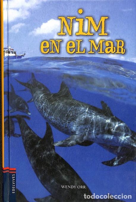 Libros de segunda mano: NIM EN EL MAR - WENDY ORR - EDELVIVES - 2008 - Foto 1